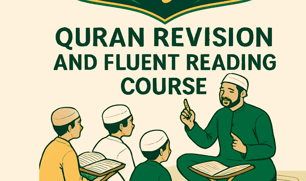Quran Revision and Fluent Reading Course