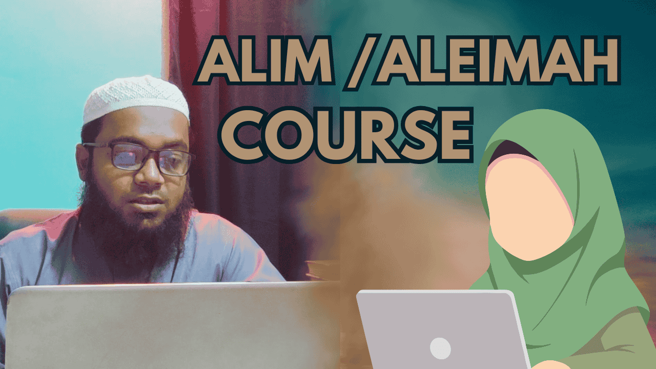 Online Alim / Alimah Course for everyone